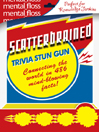 Mental Floss: Scatterbrained (eBook)